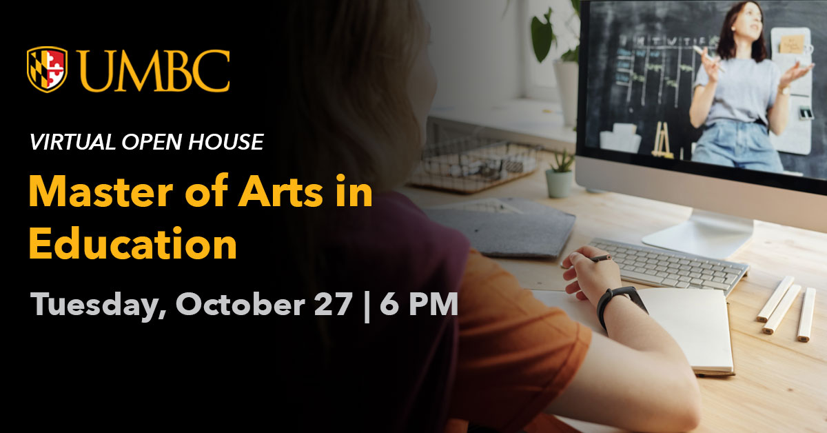 Master of Arts in Education Virtual Open House. October 27 6PM