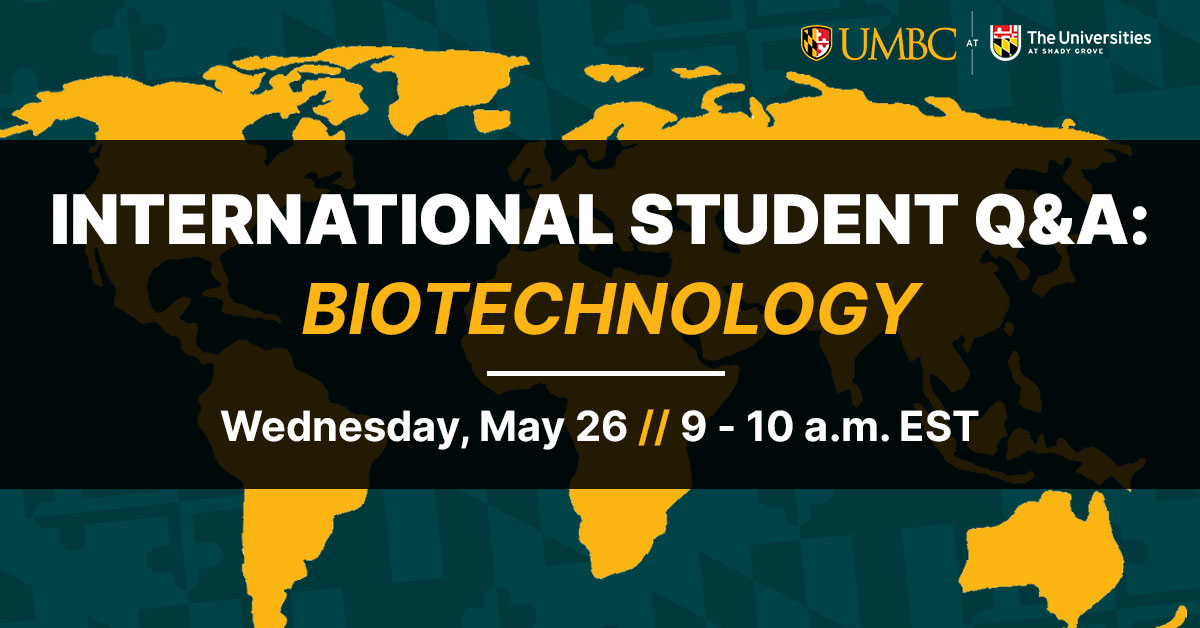 International Student Q and A: Biotechnology. Wednesday May 26, 9 to 10 AM EST