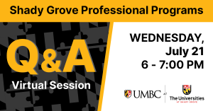 Shady Grove Professional Programs Virtual Q and A. Wednesday July 21. 6 to 7 PM
