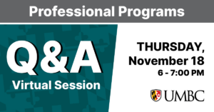 Professional Programs Q and A Virtual Session. Thursday, November 18. 6 to 7 PM