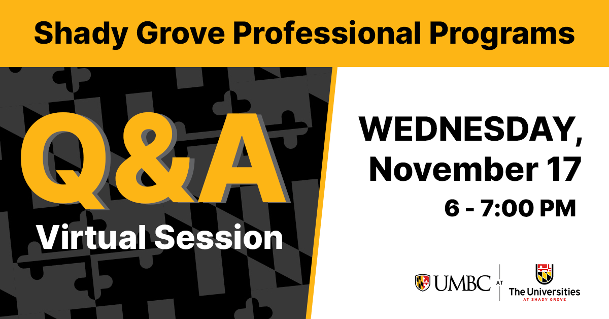 Shady Grove Professional Programs Virtual Q and A. November 17 6 to 7 PM