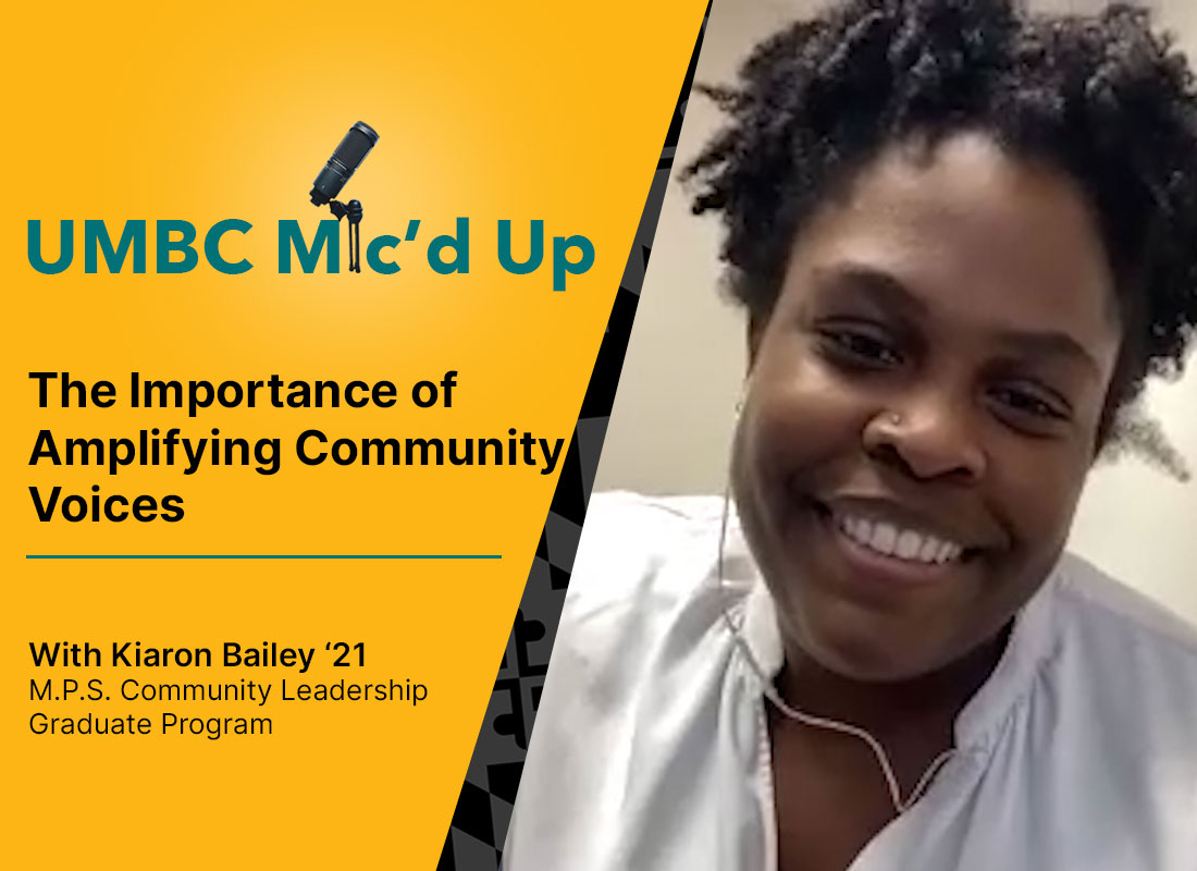 UMBC: Mic'd Up Podcast: The importance of Amplyfying Community Voices with Kiaron Bailey