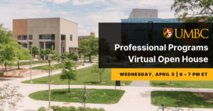 Professional Programs Virtual Open House. Wednesday April 5. 6 to 7:30 PM.