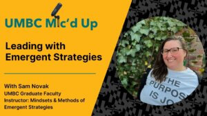 A picture of Samantha Novak from Emergent Strategies Course at UMBC