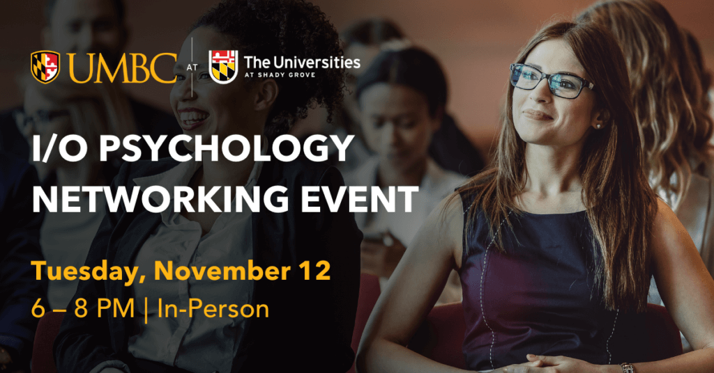 Woman attentively sitting in a chair next to text that reads I/O Psychology Networking Event. November 12, 6 to 8 P.M. In Person.