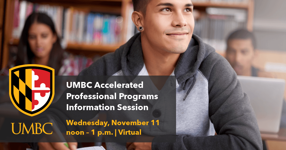 Students in a classroom next to text that reads UMBC Accelerated Programs Information Session. November 11, 12 to 1 PM. Virtual